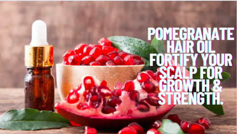 POMEGRANATE OIL: The Secret to Youthful Hair